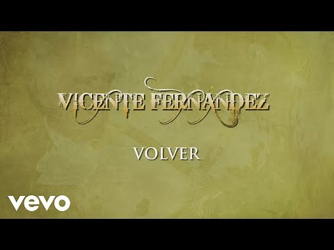 Vicente Fernández - Volver (Cover Audio)