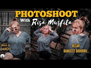 PHOTOSHOOT BARENG RISA MUSFITA | Main di Kebon!! 😱😱