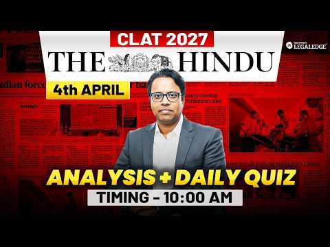 CLAT 2027 Preparation | The Hindu Analysis | Daily Current Affairs | Pankaj Sir | LegalEdge