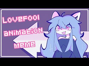 Lovefool // animation meme // flipaclip