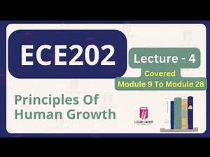 ECE202 | Lecture-4 | Principles of Human Growth and Development | Early Childhood Development | ECCE