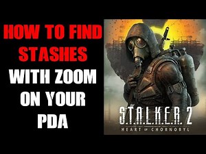 Stalker 2: How To Find Stashes, NPC, Quest Markers & Locations Accurately & Enable Zoom On Your PDA