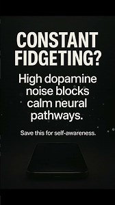 Constant Fidgeting? Your Brain’s Dopamine Is Too Loud #Restless #brainhealth