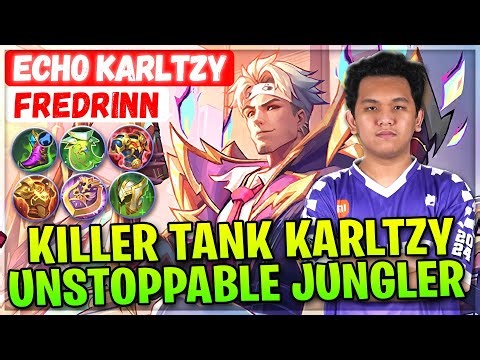Killer Tank Karltzy Unstoppable Jungler [ ECHO KarlTzy Fredrinn ] Frieren - Mobile Legends Build