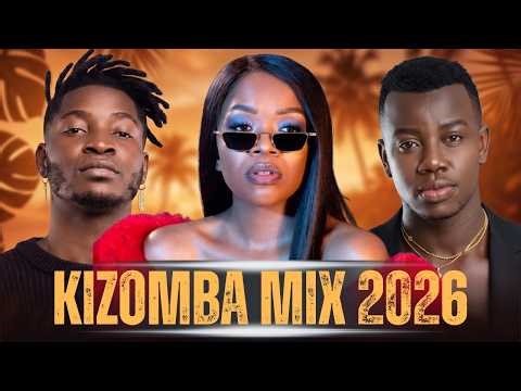 KIZOMBA MIX 2026 🔥 Só Hits Que Tocam o Coração | Anna Joyce, Cef, Nelson Freitas, Landrick, Pérola
