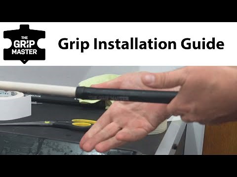The Grip Master - Grip Installation Guide