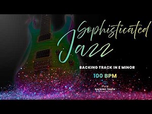 🎷EM Guitar Jam Jazz Funk Backing Track 100 Bpm 🎼