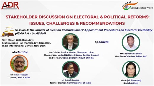 Session 3: The Impact of Election Commissioners’ Appointment Procedures on Electoral Credibility | ADR India MyNeta