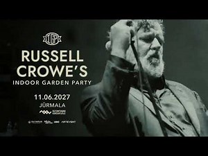 One Evening with RUSSELL CROWE and Band "Indoor Garden Party" | Jurmala