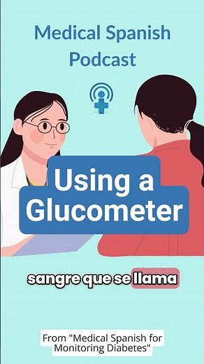 Using a Glucometer in Spanish