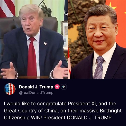 🚨 JUST NOW: President Trump CONGRATULATES Chinese President Xi Jinping for "their MASSIVE birthright citizenship WIN!"Chinese birth tourism is going to EXPLODE. There is NOTHING stopping them from popping out a child on US soil, raising him to hate the US in China, and then running him for President of the United States.We're in DEEP trouble if this doesn't change NOW!