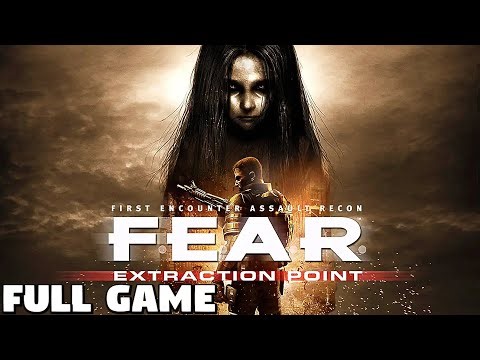 F.E.A.R. Extraction Point - FULL GAME