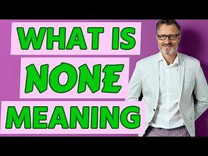 None | Meaning of none