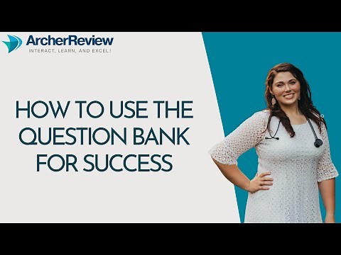 How to Use the Archer Review NCLEX Question Bank for Success