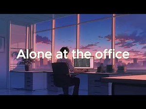 Alone at the Office - Coding Music for Maximum Productivity