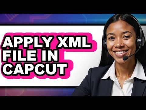 How to Apply Xml File in Capcut (updated)