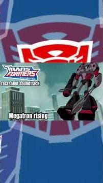 tfa soundtrack: Megatron rising # #transformers #transformersanimated