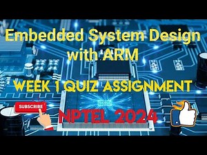 Embedded System Design with ARM Week 1 Quiz Assignment Solution | NPTEL 2024 |