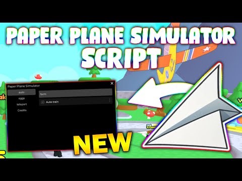 *NEW* Paper Plane Simulator Script (PASTEBIN 2025) (AUTO TRAING , EGGS , TELEPORT )
