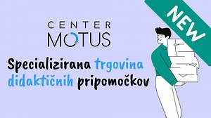Specializirana trgovina didaktičnih pripomočkov - Center Motus
