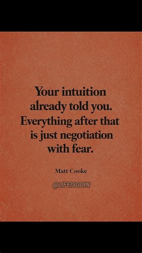 "Trust your intuition. Fear is just negotiation. #TrustYourself #FearVsIntuition"
