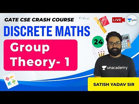 Group Theory - 1 | Lec 24 | Discrete Mathematics | GATE CSE 2021 Exam