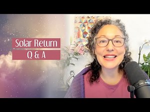 Solar Returns, Annual Profections and Timing Your Birthday Year with Astrology