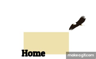 Home on Make a GIF