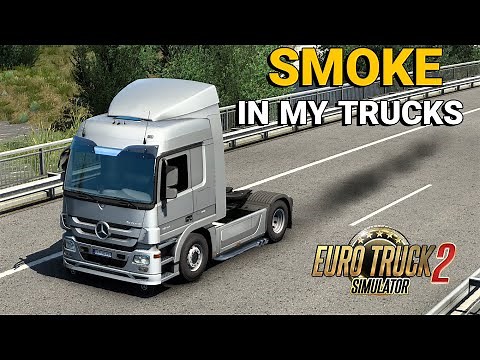 [ETS2] Smoke in my Trucks [1.47]