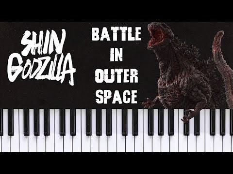 Shin Godzilla: "Battle in Outer Space" | Piano