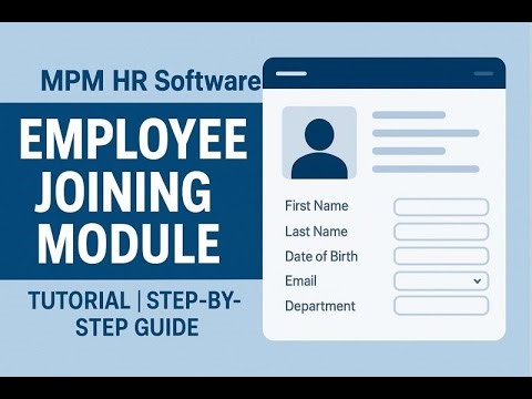 MPM HR Software – Employee Joining Module Tutorial | Step-by-Step Guide
