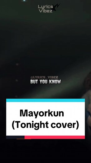 Mayorkun Tonight Cover Lyrics Video