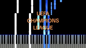 Learn to Play the UEFA Champions League Anthem on Piano