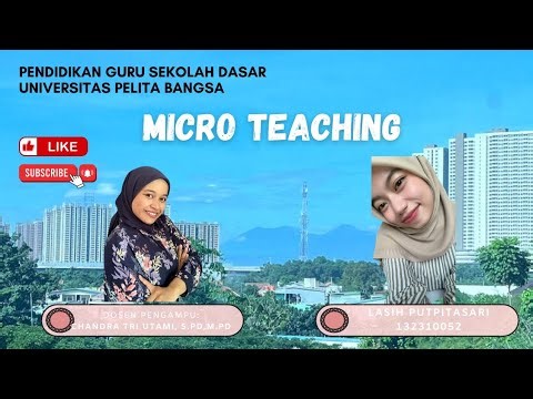 Micro Teaching/Praktek Mengajar Keterampilan Membuka dan Menutup