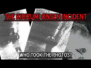 The Kirizumi Onsen Incident: Who Took the Photos?