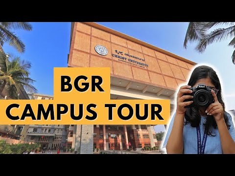 BANNERGHATTA Road Campus (BGR) Christ University,Bangalore| A Must Watch CAMPUS TOUR #journeyteaches
