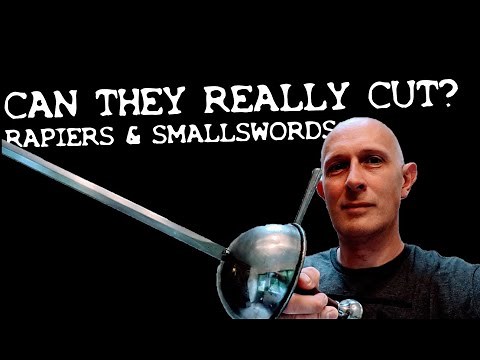 Can all RAPIERS or Smallswords CUT? How swords cut, or don't...!