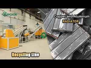 Copper and Aluminum Radiator Recycling Line | Shredding&Crushing