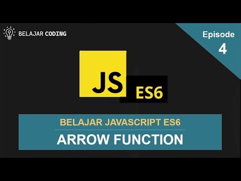 Belajar JavaScript ES6 | Ep4. Arrow Function