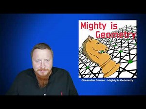 Mighty Is Geometry - Create Your Own Chessable Course