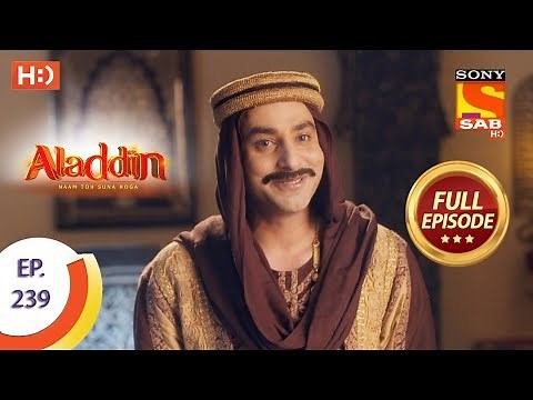 Aladdin - Ep 239 - Full Episode - 16th July, 2019