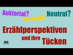 Erzählperspektiven - Merkmale und Unterscheidungen
