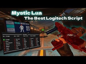 Mystic LUA - Best Logitech Script on the Market