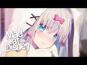 Nightcore - Mad At Disney (Lyrics)