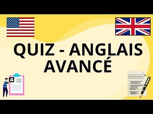 Quiz Anglais Avancé