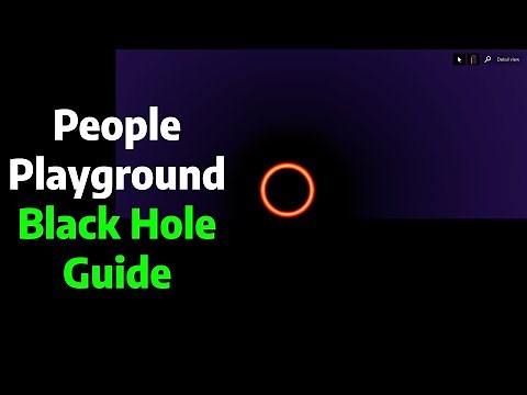 People Playground | How to make a Black Hole Guide/Tutorial