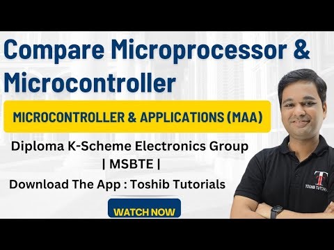 Compare Microprocessor & Microcontroller | MAA | MSBTE Diploma | SEM IV K-Scheme | Toshib Tutorial's