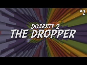 Minecraft: THE DROPPER (Diversity 2 #1)