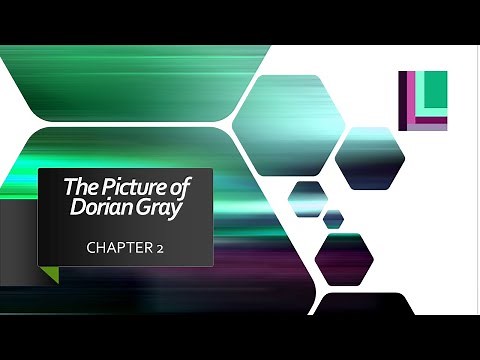 Chapter 2 (part 1) analysis of The Picture of Dorian Gray by Oscar Wilde