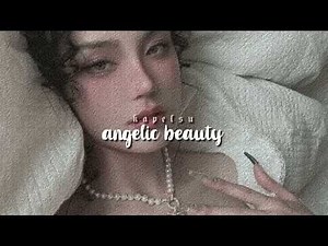 angelic beauty! ★ beauty surpassing perfection subliminal (listen once)- kapelsu reupload